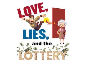 Love, Lies, and the Lottery